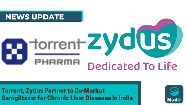 Torrent, Zydus Partner to Co-Market Saroglitazar for Chronic Liver Diseases in India