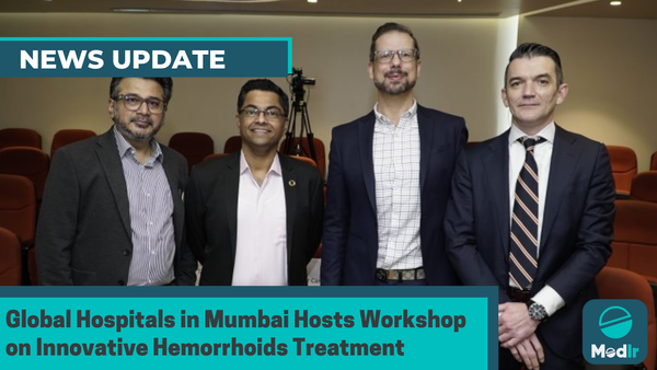 Global Hospitals in Mumbai Hosts Workshop on Innovative Hemorrhoids Treatment