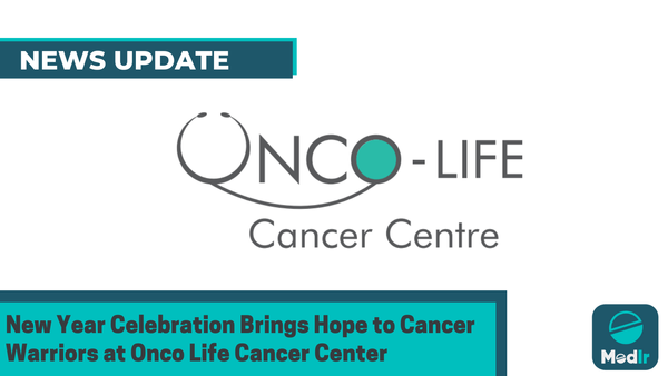 New Year Celebration Brings Hope to Cancer Warriors at Onco Life Cancer Center