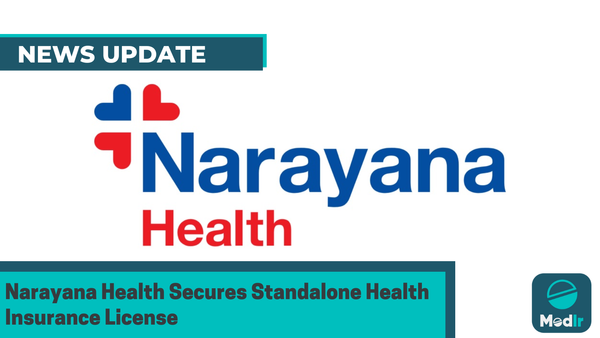 Narayana Health Secures Standalone Health Insurance License