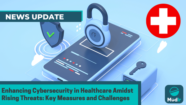 Enhancing Cybersecurity in Healthcare Amidst Rising Threats: Key Measures and Challenges