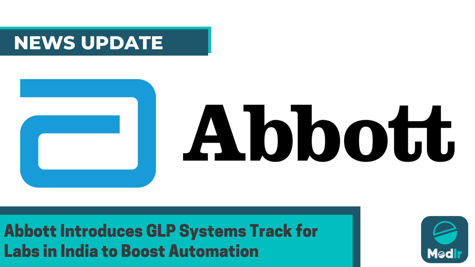 Abbott Introduces GLP Systems Track for Labs in India to Boost Automation