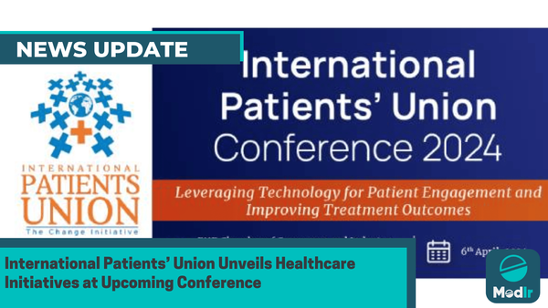 International Patients’ Union Unveils Healthcare Initiatives at Upcoming Conference