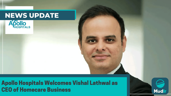 Apollo Hospitals Welcomes Vishal Lathwal as CEO of Homecare Business