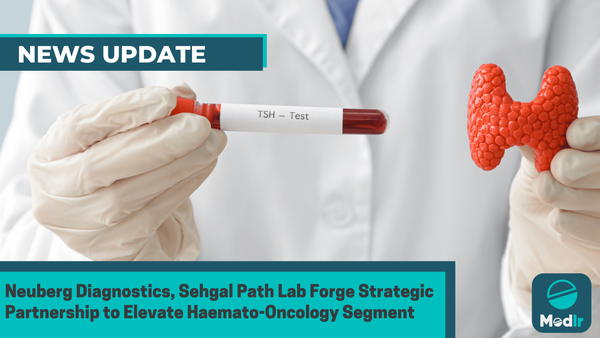 Neuberg Diagnostics, Sehgal Path Lab Forge Strategic Partnership to Elevate Haemato-Oncology Segment