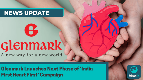 Glenmark Launches Next Phase of 'India First Heart First' Campaign