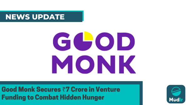 Good Monk Secures ₹7 Crore in Venture Funding to Combat Hidden Hunger