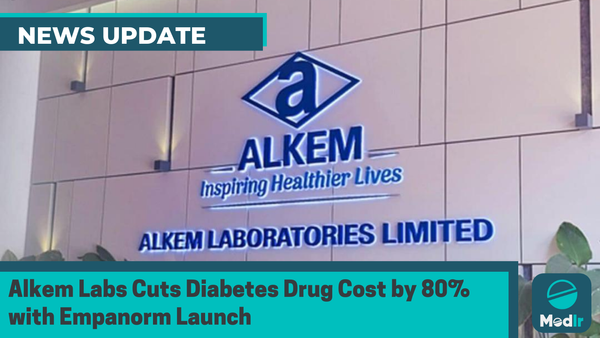 Alkem Labs Cuts Diabetes Drug Cost by 80% with Empanorm Launch