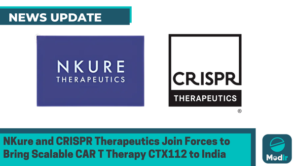NKure and CRISPR Therapeutics Join Forces to Bring Scalable CAR T Therapy CTX112 to India