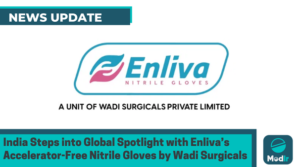 India Steps into Global Spotlight with Enliva’s Accelerator-Free Nitrile Gloves by Wadi Surgicals
