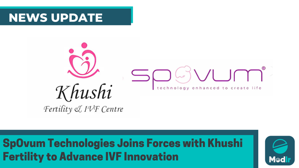 SpOvum Technologies Joins Forces with Khushi Fertility to Advance IVF Innovation